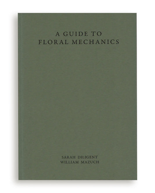 A Guide to Floral Mechanics